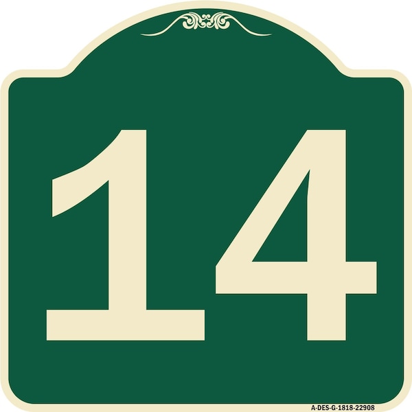 Sign with Number 14 Heavy-Gauge Aluminum Architectural Sign, 18" x 18", G-1818-22908